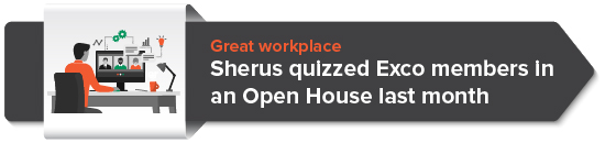 Sherus quizzed Exco members in an Open House last month  