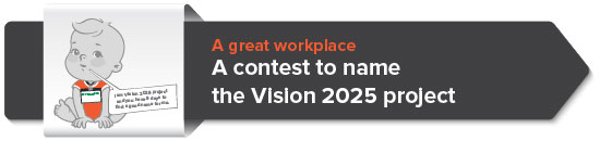 A great workplace: A contest to name the Vision 2025 project