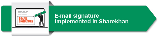 E-mail signature implemented in Sharekhan