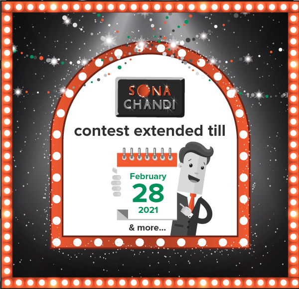 Sona Chandi contest extended till February 28, 2021 & more…